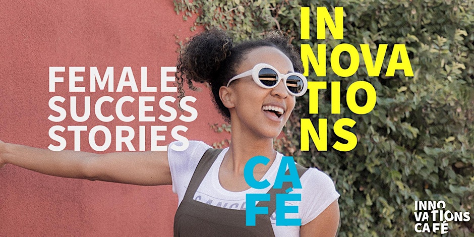 SCE Innovations-Café Female Success Stories